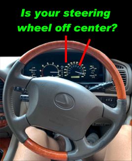 Is your steering wheel off center?